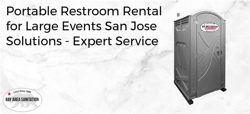 portable restroom rental for large events San Jose