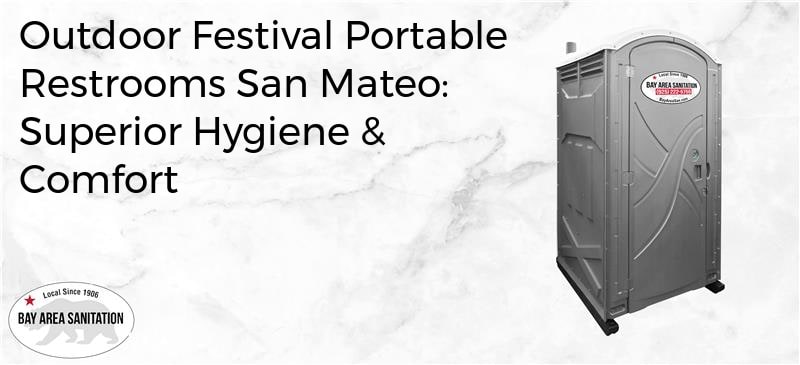 outdoor festival portable restrooms San Mateo