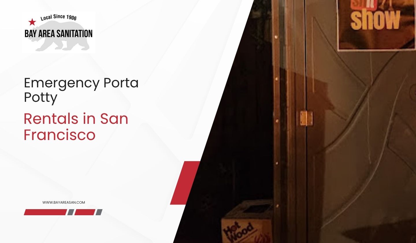 Emergency Porta Potty Rentals in San Francisco