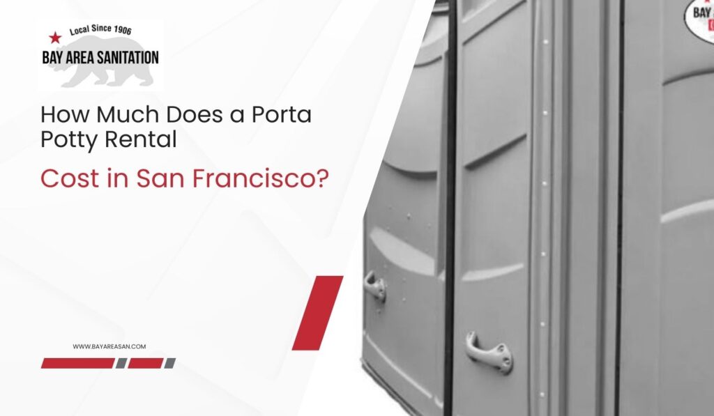 porta potty rental cost in San Francisco